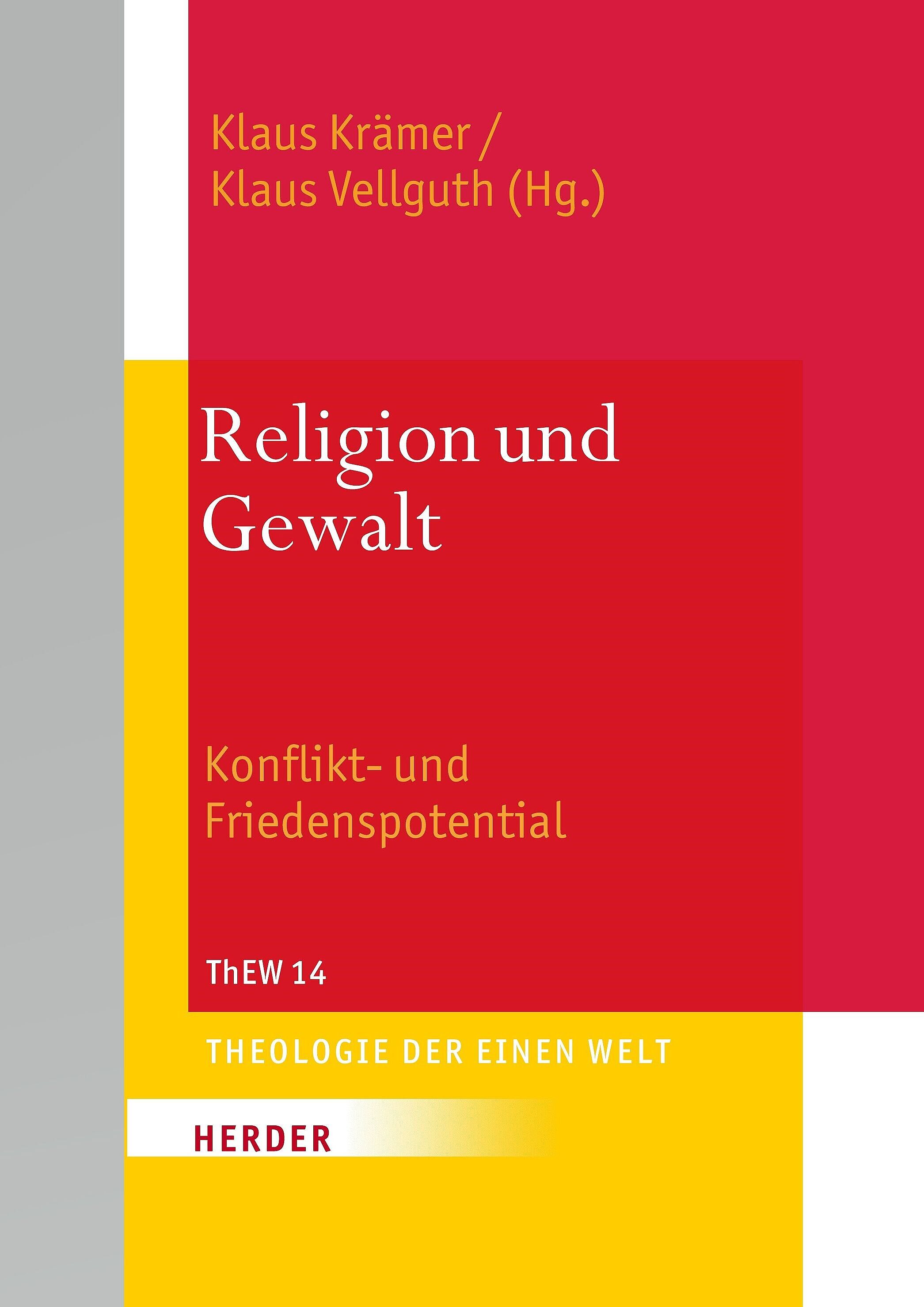 Theologie der Einen Welt (ThEW 14): Religion und Gewalt